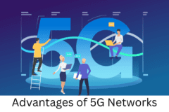 Advantages of 5G Networks
